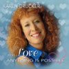 With Love Anything Is Possible